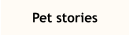 Pet stories